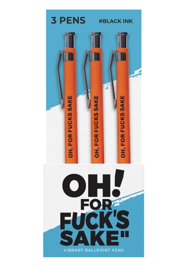 Oh For Fucks Sake Pens
