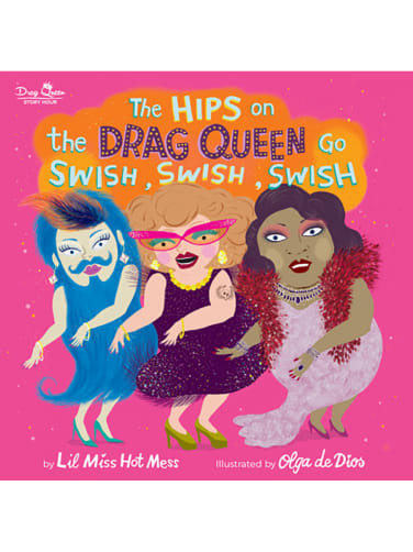 Hips on the Drag Queen Go Swish, Swish, Swish