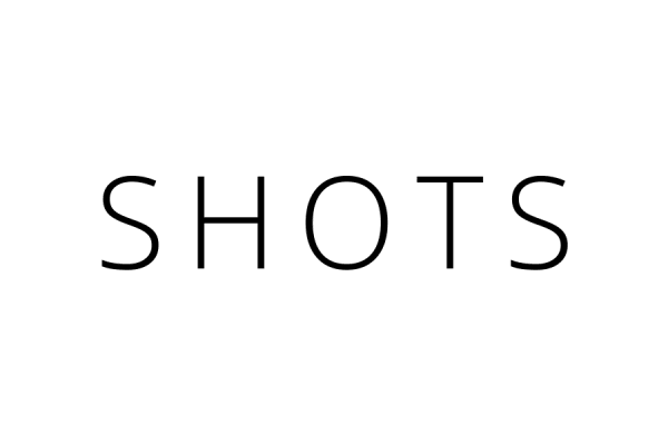 Shots