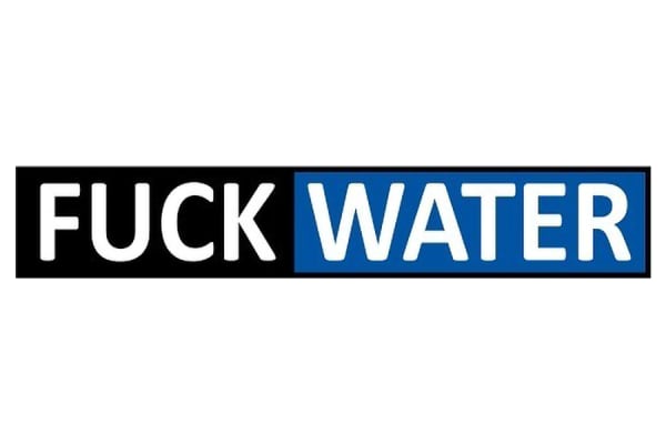 Fuck Water