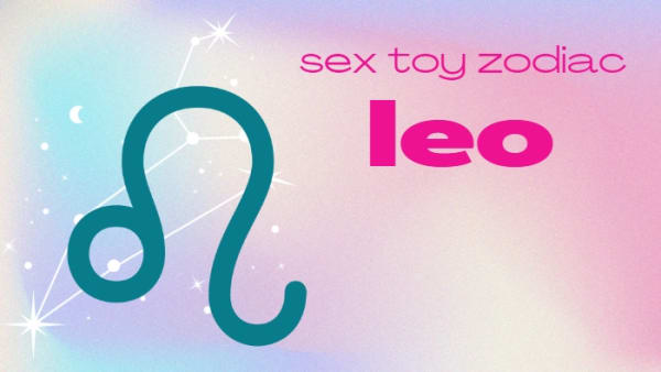 Sex Toy Zodiac: Leo