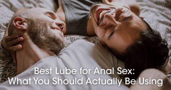 Best Lube for Anal Sex: What You Should Actually Be Using