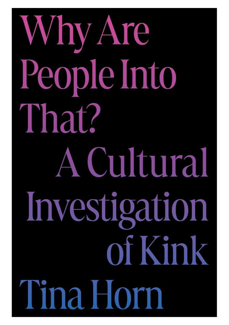 Why Are People Into That? A Cultural Investigation of Kink