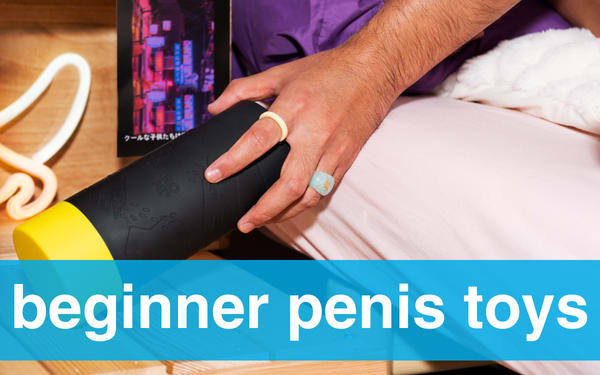 Beginner Penis Toys