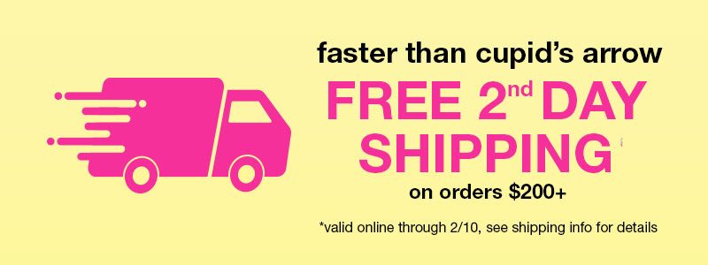 FREE 2nd Day Shipping for Valentine's Gifts