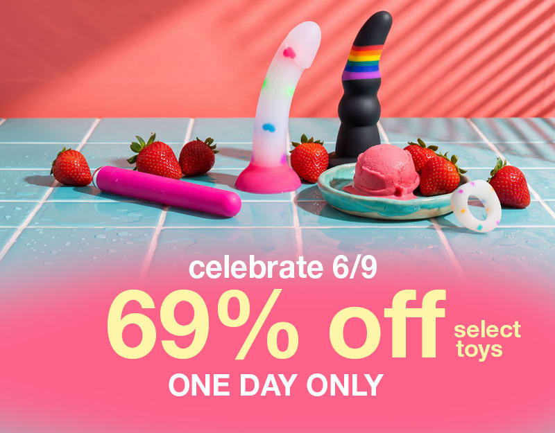 Celebrate 6/9 with 69% OFF Sex Toys!