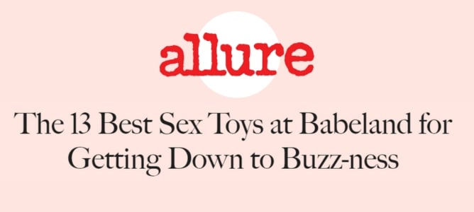Allure: The 13 Best Sex Toys at Babeland for Getting Down to Buzz-ness