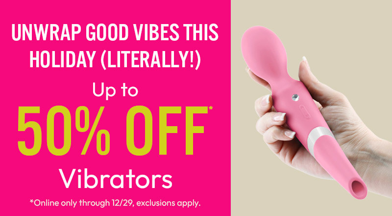 Up to 50% off vibrators online through 12/29