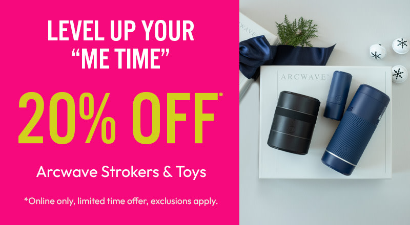20% off Arcwave strokers online, exclusions apply
