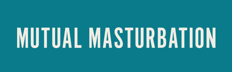 Mutual Masturbation