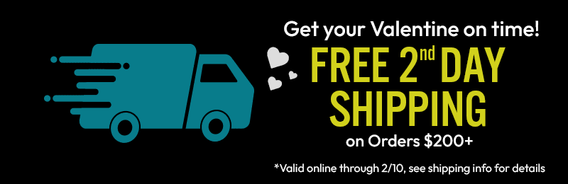Get FREE 2nd Day Shipping on orders $200+ through 2/10