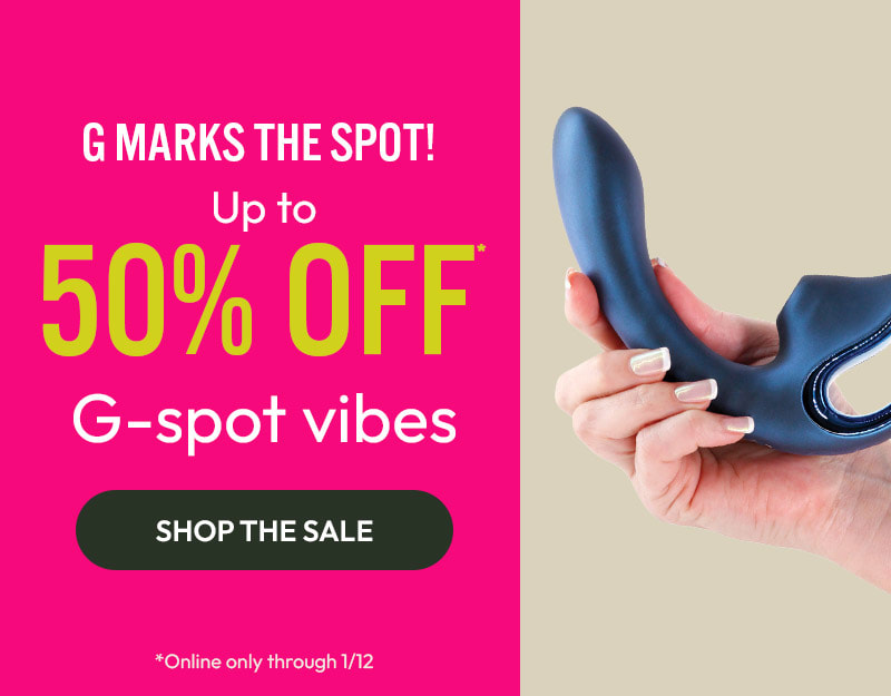up to 50% off G-spot vibes online, exclusions apply.