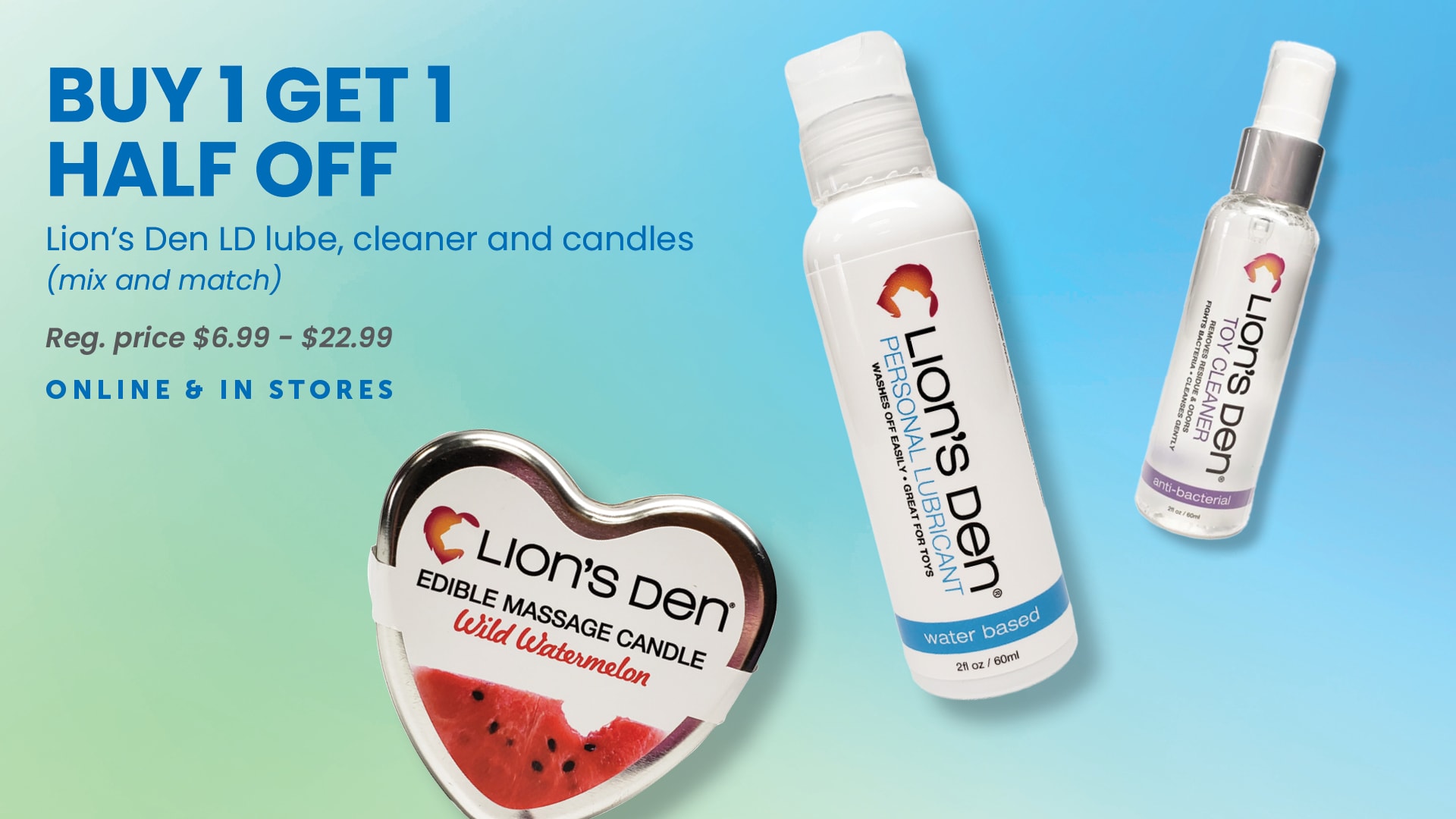 Buy One, Get One HALF OFF–All Lion's Den Brand Sensual Care