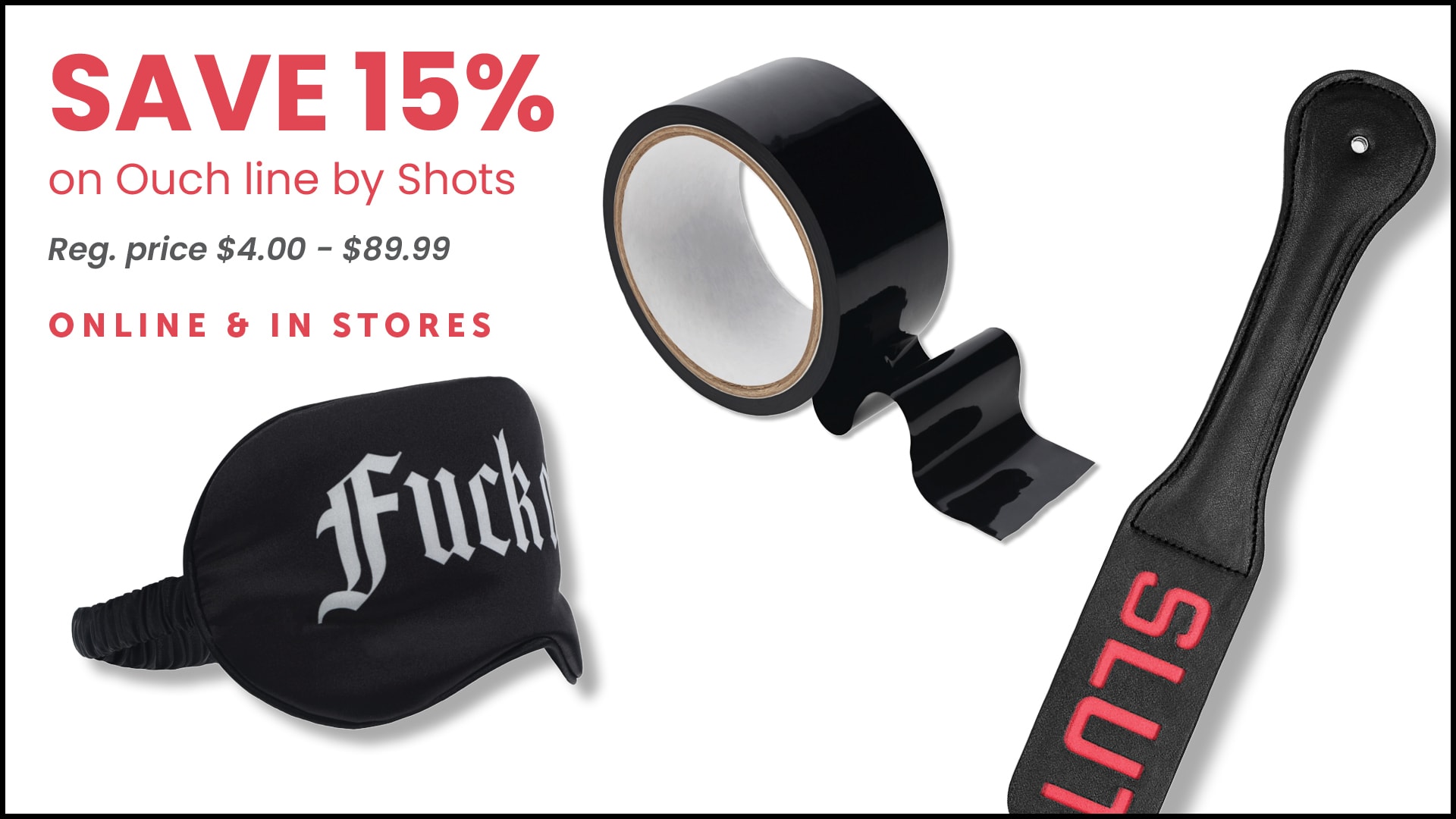 Sace 15% on OUCH! BDSM gear by SHOTS