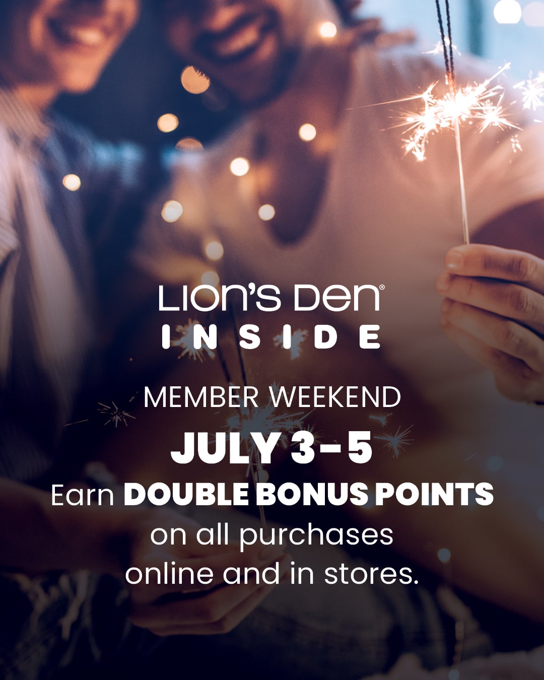 Earn 50 Bonus Points when you reach your next INSIDE rewards membership level!