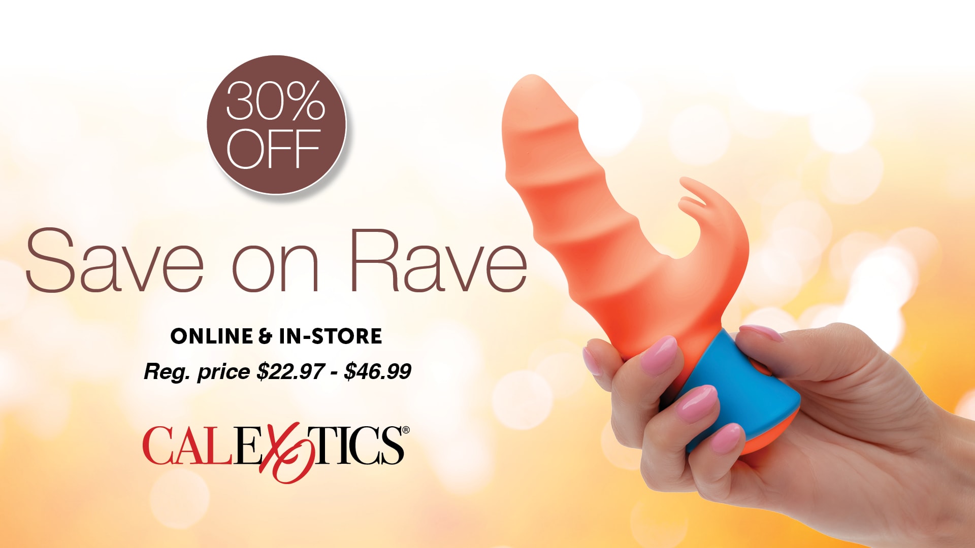 SAVE on RAVE by CalExotics–30% OFF!