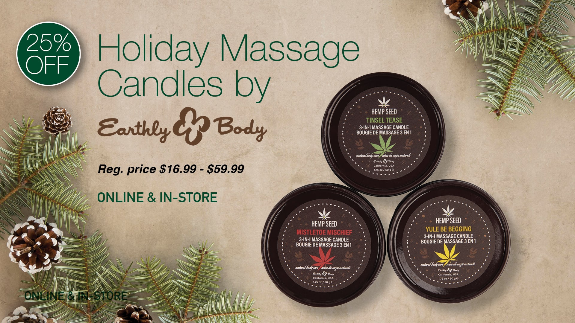 25% OFF Earthly Body Sensual Care Products
