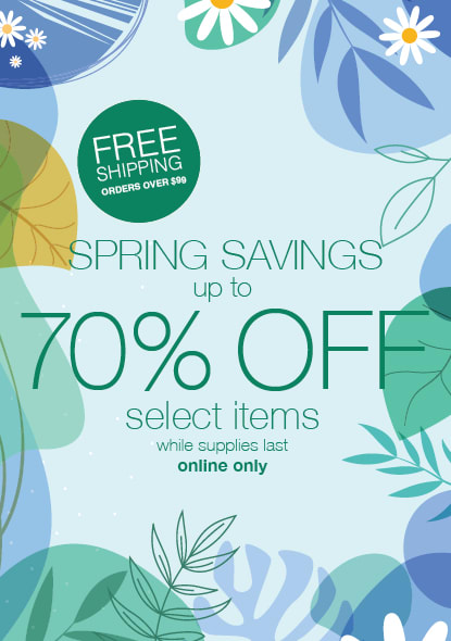 SPRING SAVINGS! Take up to 70% OFF Select Items Online!