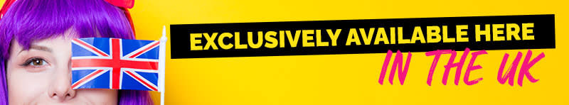 Available Exclusively here in the UK