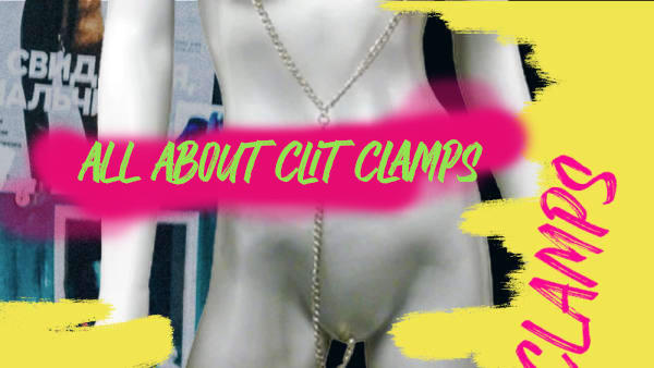 Clit Clamp: A Sensual Toy To Enhance Sexual Pleasure