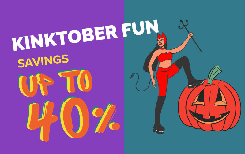 KINKTOBER FUN - Savings Up To 40%