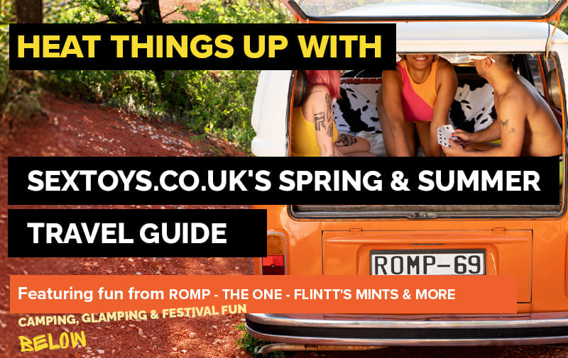 Heat Things Up With Sextoys UK's Sping and Summer Travel Guide
