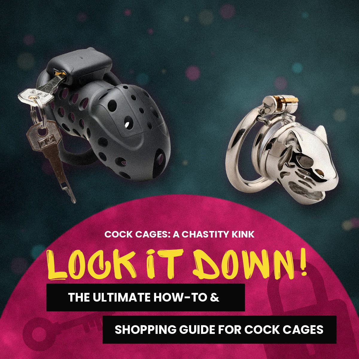 Cock Cages A Chastity Kink: Lock It Down! Why Try Male Chastity?  The Ultimate How-To & Shopping Guide For Cock Cages