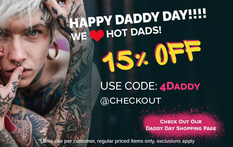 HAPPY DADDY DAY!!!!  WE red heart HOT DADS! Use Code:4Daddy @checkout & Get 15% OFF*   Now Thru the 17th   *1 time use per customer, regular priced items only, exclusions apply