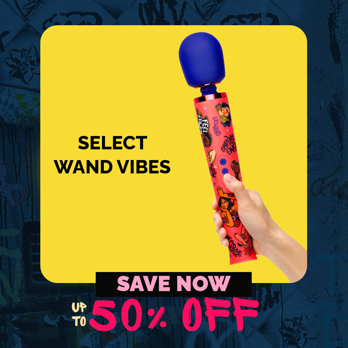 Save Now Select Wand Vibes up to 50% Off!