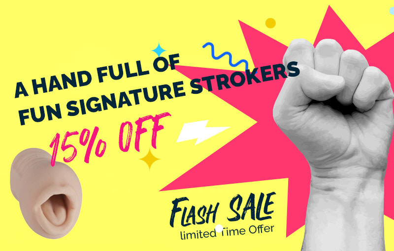 A Hand Full of Fun      Signature Strokers 15% Off