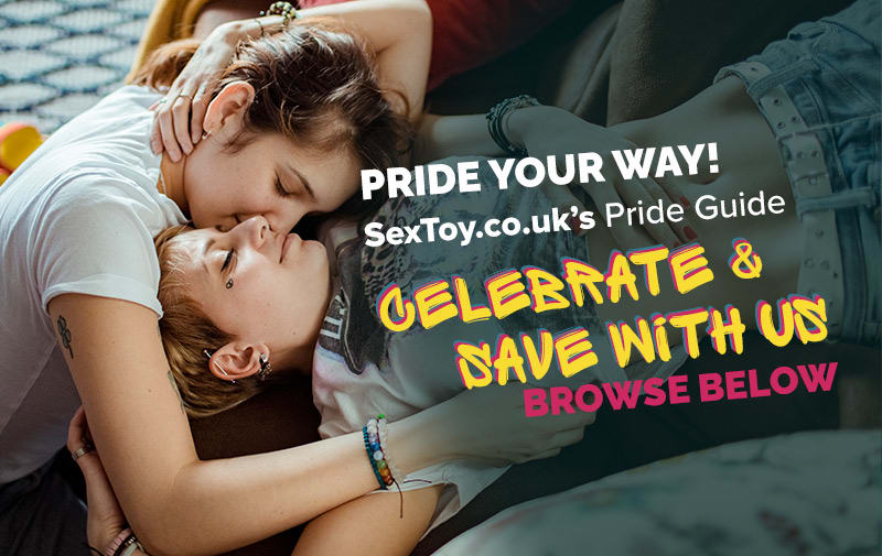 PRIDE YOUR WAY! SexToy.co.uk’s Pride Guide Celebrate & Save With US Browse Below
