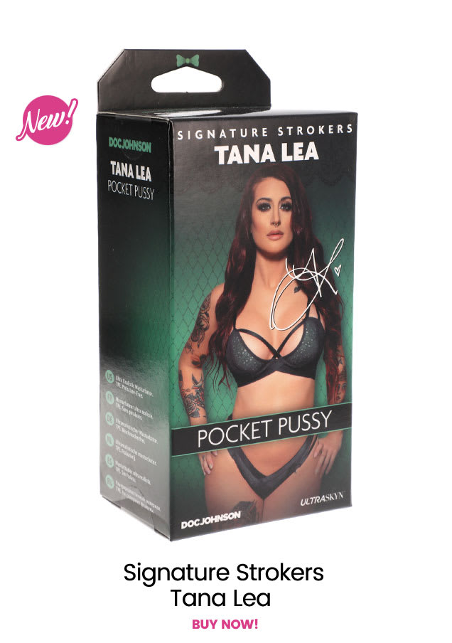 Signature Strokers - Tana Lea