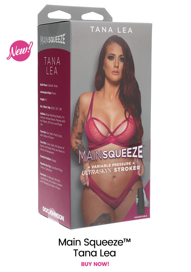 Main Squeeze™ - Tana Lea