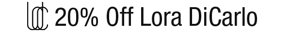 20% Off Lora DiCarlo