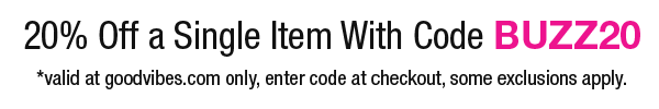 20% Off a Single Item with code BUZZ20