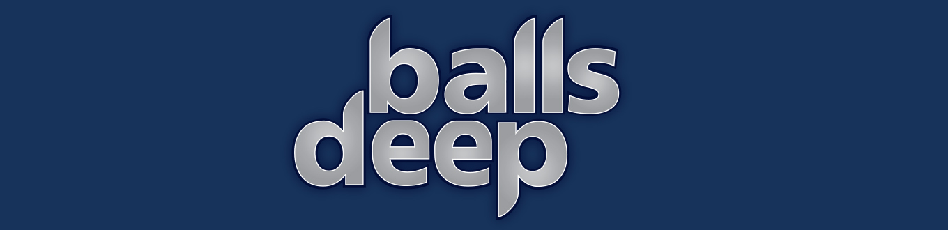 Balls Deep