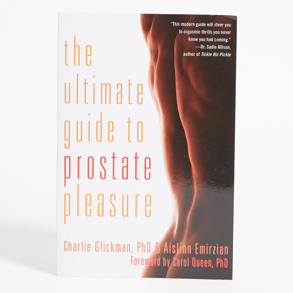 The Ultimate Guide to Prostate Pleasure