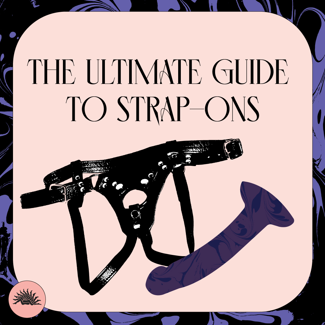 Illustration with strap-on harness and dildo "The Ultimate Guide to Strap Ons"