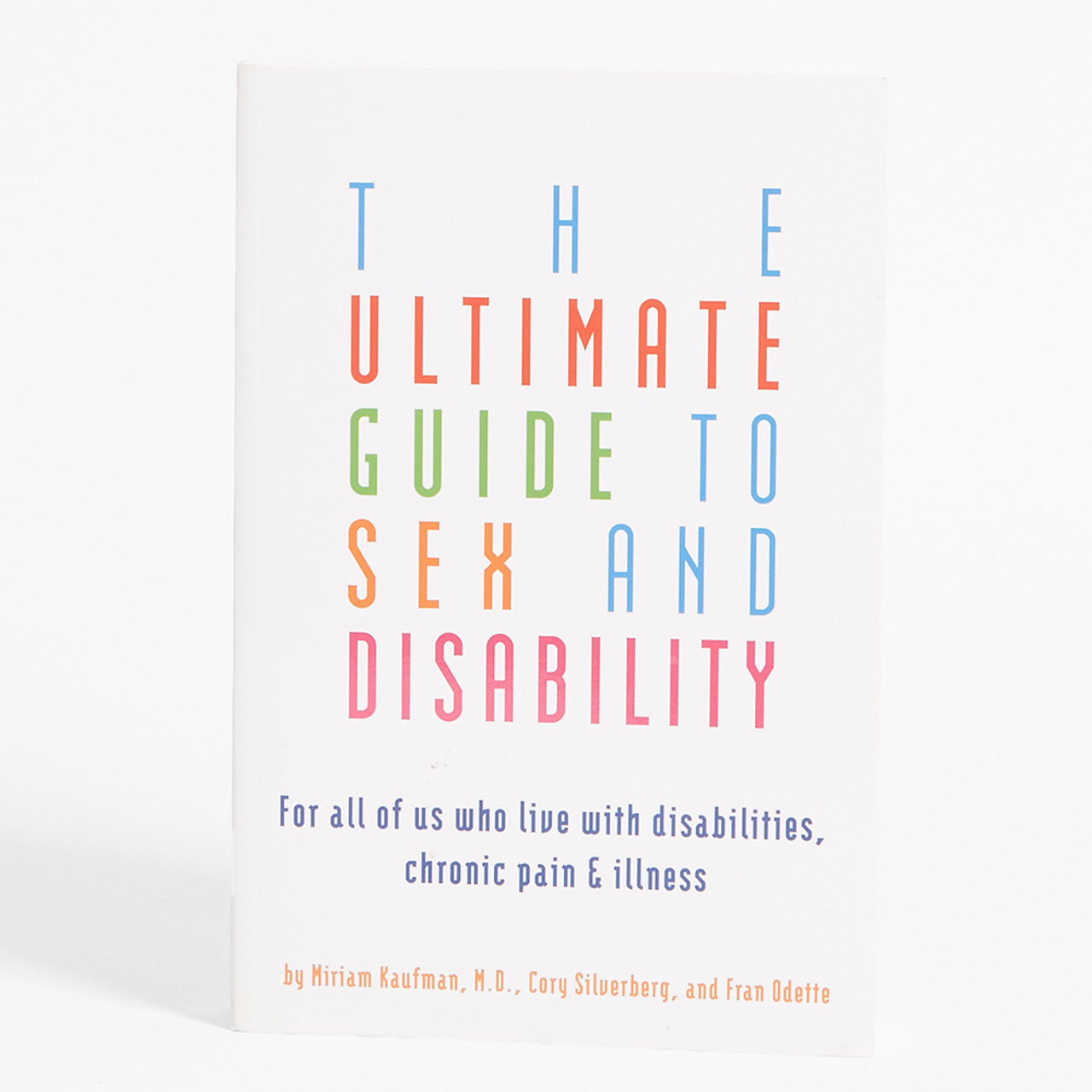 The Ultimate Guide to Sex and Disability