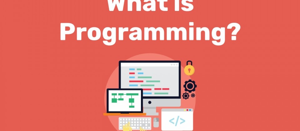What is Programming?