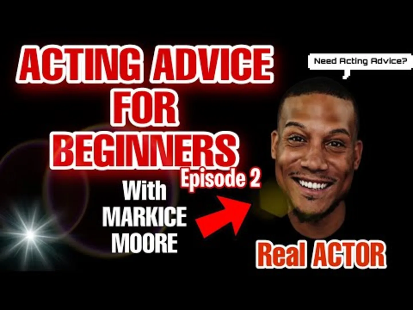 ACTING ADVICE FOR BEGINNERS EPISODE 2 *ACTING 101 HOW TO BECOME A WORKING ACTOR