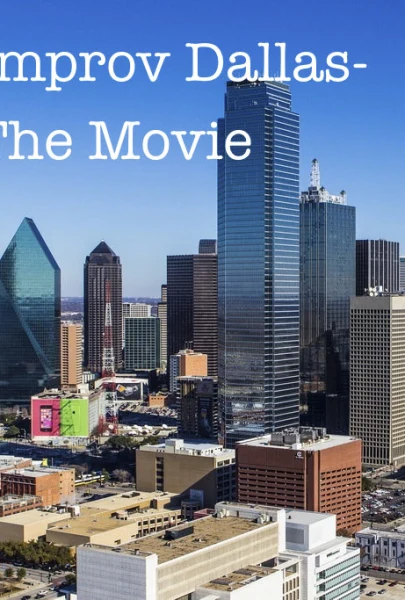 Improv Dallas-The Movie