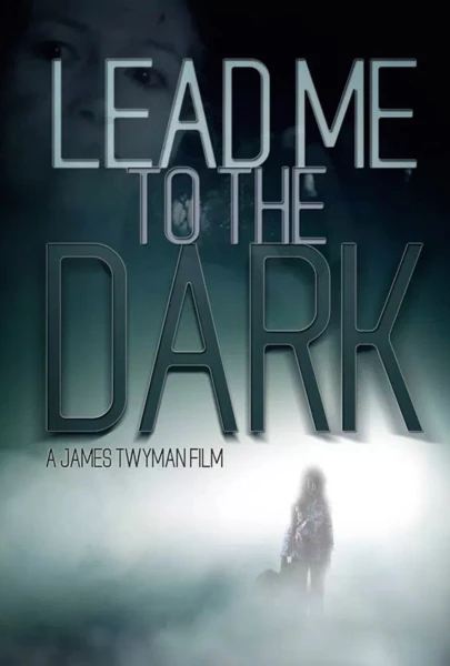 Lead Me to the Dark