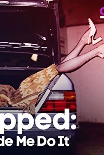 Snapped: She Made Me Do It