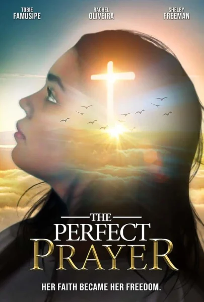 The Perfect Prayer: a Faith Based Film