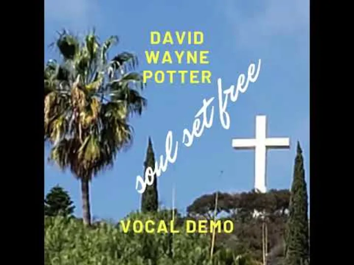 Set Set Free (Vocal Demo) | David Wayne Potter