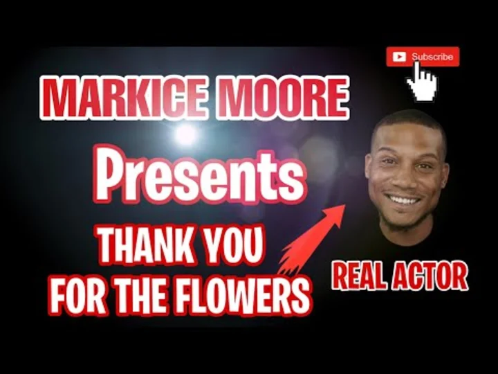 THANK YOU FOR THE FLOWERS *ACTOR MARKICE MOORE, READS POSITIVE COMMENTS FROM INTERVIEW