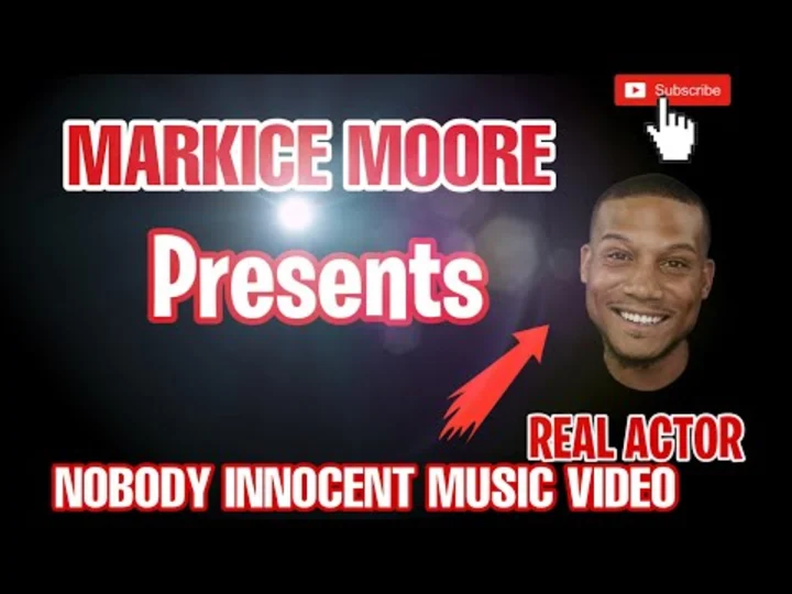 ACTOR MARKICE MOORE  Nobody Innocent Music Video