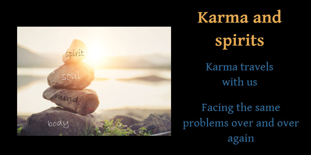 Karma and spirits