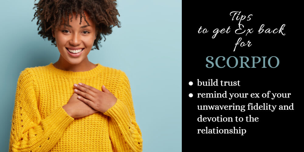 How To Use The Strengths Of Your Zodiac Sign To Get Your Ex Back for Scorpio